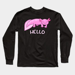 Hello Funny Axolotl Long Sleeve T-Shirt